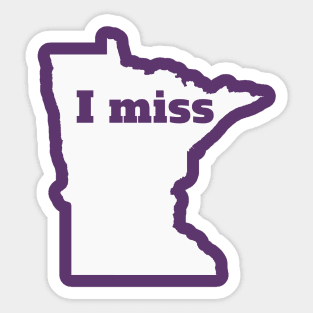 I Miss Minnesota - My Home State Sticker